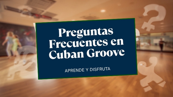 Preguntas frecuentes — Cuban Groove Peru